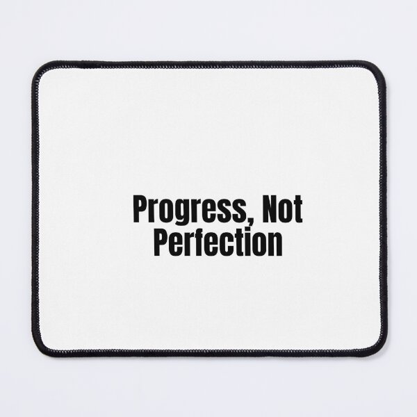 Item preview, Progress, Not Perfection designed and sold by Hiross.