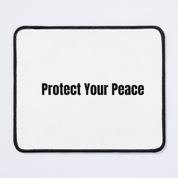 Item preview, Protect Your Peace designed and sold by Hiross.