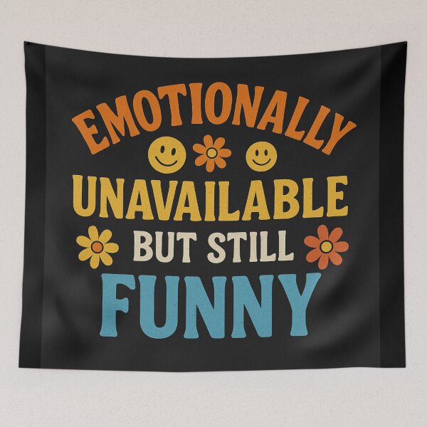 Item preview, Emotionally Unavailable But Still Funny  designed and sold by Taberland.