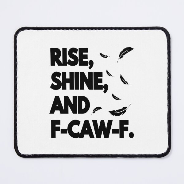 Item preview, 3 Rise Shine And Fcawf Funny Cursing Cussing Bird Adult Humor Long Sleeve T-Shirt designed and sold by merlinnears.