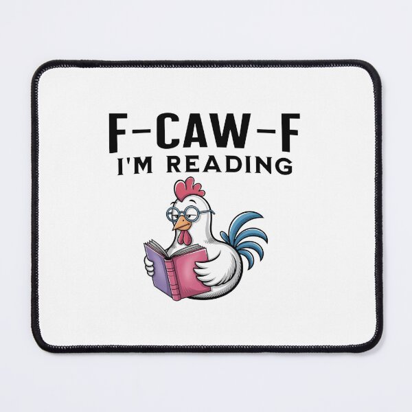 Item preview, Fcawf I'M Reading Cursing Cussin Chicken Bird Adult Humor designed and sold by merlinnears.