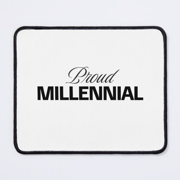 Item preview, Proud Millennial in Black designed and sold by xxroseate.