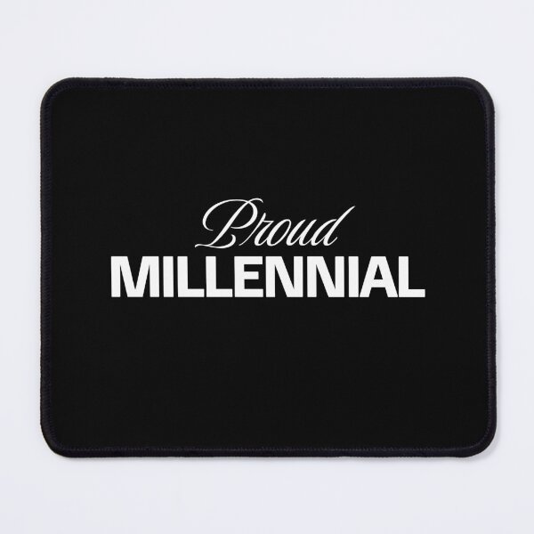 Item preview, Proud Millennial in White designed and sold by xxroseate.