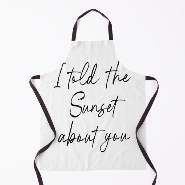 Item preview, I Told the Sunset About You Romantic Script Quote designed and sold by Victor Shadehorn.