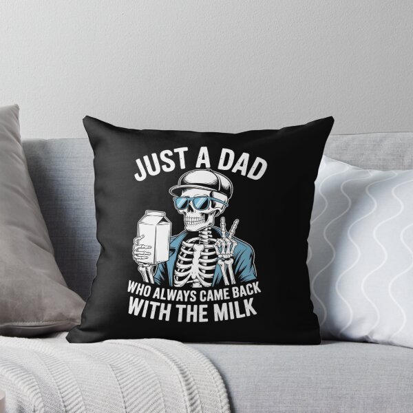 Item preview, Just a Dad Who Always Came Back with the Milk - Funny Skeleton Dad Design designed and sold by Gogetgiggles.