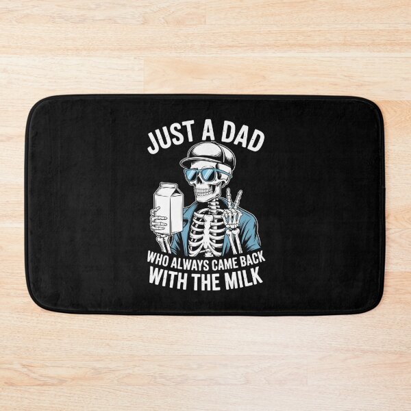 Item preview, Just a Dad Who Always Came Back with the Milk - Funny Skeleton Dad Design designed and sold by Gogetgiggles.