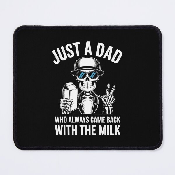 Item preview, Just a Dad Who Always Came Back with the Milk - Funny Skeleton Dad Design designed and sold by Gogetgiggles.