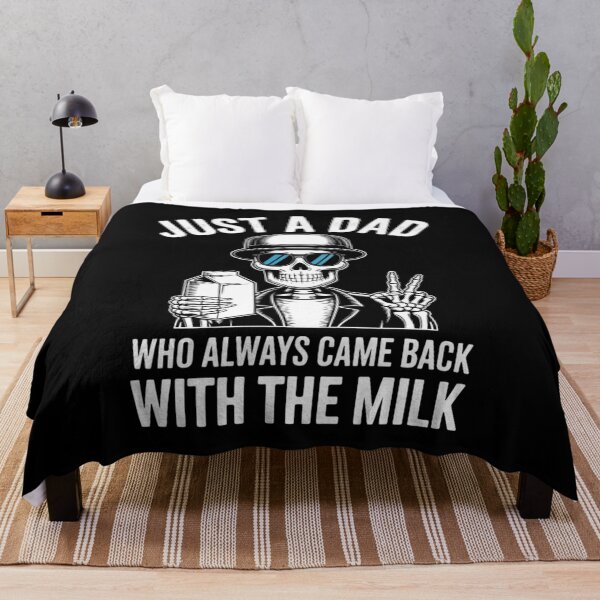 Item preview, Just a Dad Who Always Came Back with the Milk - Funny Skeleton Dad Design designed and sold by Gogetgiggles.