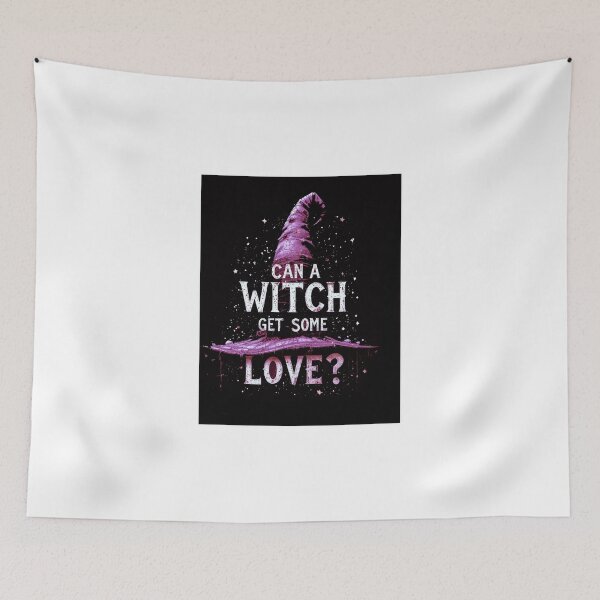 Item preview, CAN A WITCH GET SOME LOVE designed and sold by Ragedaddy72.