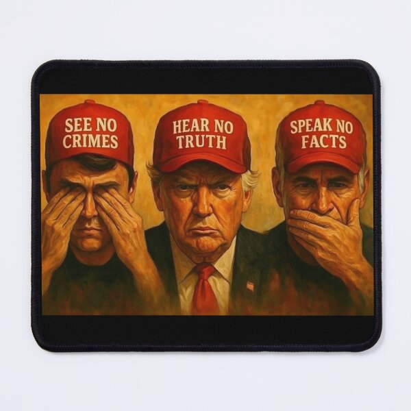 Item preview, MAGA See No Crimes Hear No Truth Speak No Facts designed and sold by Jaimeftw.