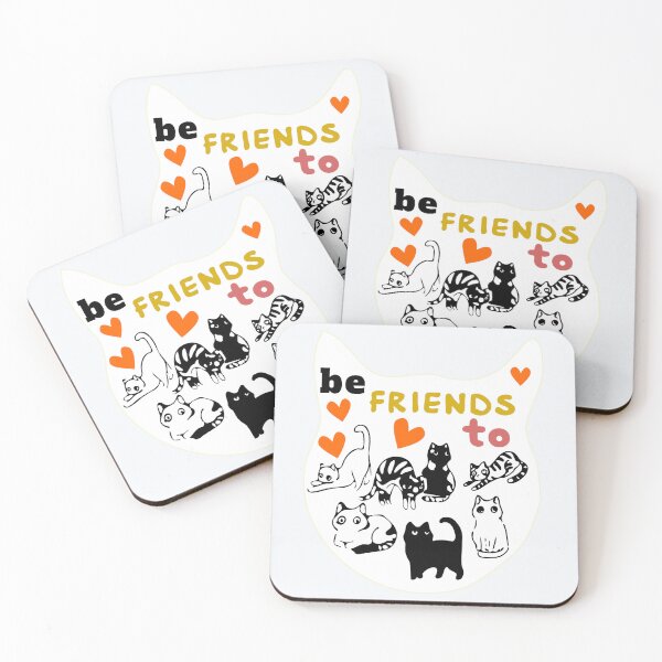 Item preview, Be Friends to Cats designed and sold by DNC1134.