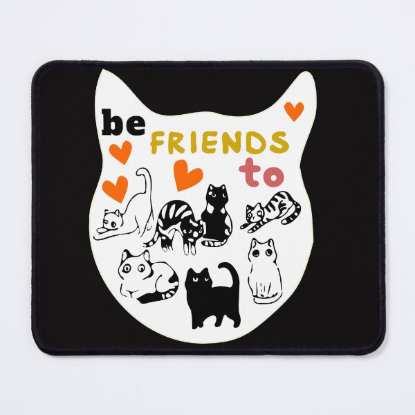 Item preview, Be Friends to Cats designed and sold by DNC1134.