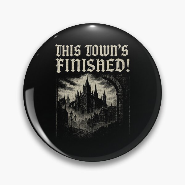 Item preview, This Town’s Finished! — A Gothic Prophecy designed and sold by ChickenFund.