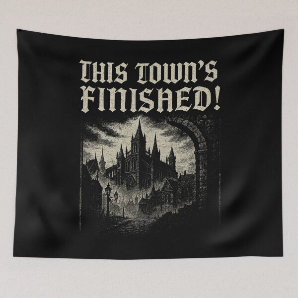 Item preview, This Town’s Finished! — A Gothic Prophecy designed and sold by ChickenFund.
