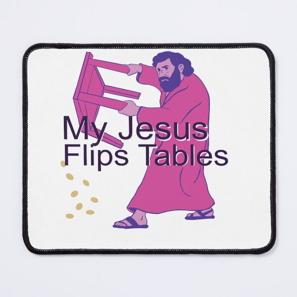 Item preview, My Jesus Flips Tables designed and sold by EsjCreative.