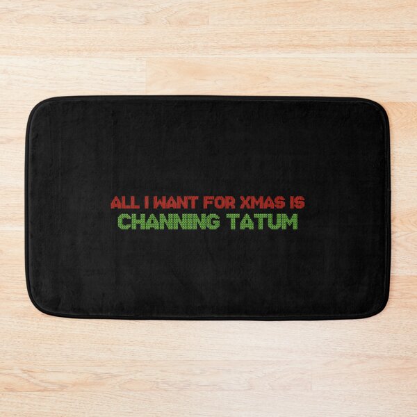 Item preview, All I Want for Xmas is Channing Tatum designed and sold by 2000sbabyangel.