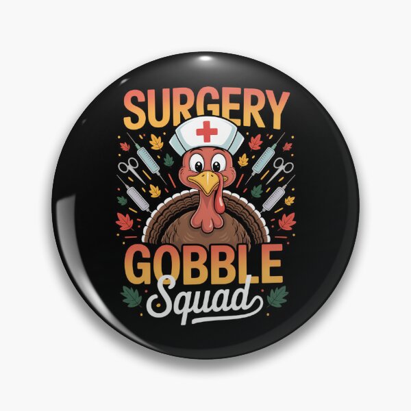 Item preview, Surgery Gobble Squad Turkey Surgical Nurse Thanksgiving designed and sold by KingsLife1994.