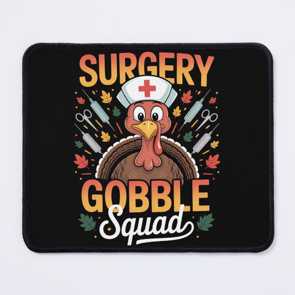 Item preview, Surgery Gobble Squad Turkey Surgical Nurse Thanksgiving designed and sold by KingsLife1994.