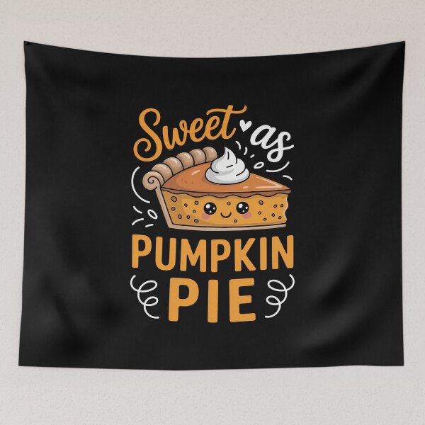 Item preview, Sweet As Pumpkin Pie Cute Christmas Happy Thanksgiving Fall designed and sold by KingsLife1994.