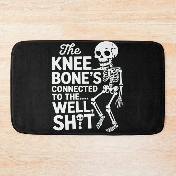 Item preview, The Knee Bone’s Connected To The Well Sh t Amputee Skeleton designed and sold by Vastingan.