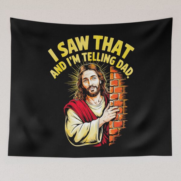 Item preview, Funny Jesus I Saw That I'm Telling Dad  designed and sold by peggycantu.