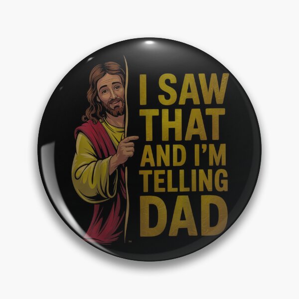 Item preview,  Funny Jesus I Saw That I'm Telling Dad  designed and sold by peggycantu.