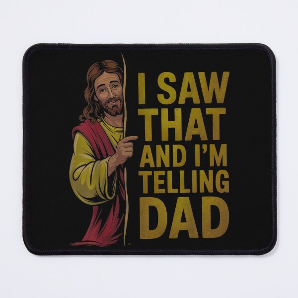 Item preview, Funny Jesus I Saw That I'm Telling Dad designed and sold by peggycantu.