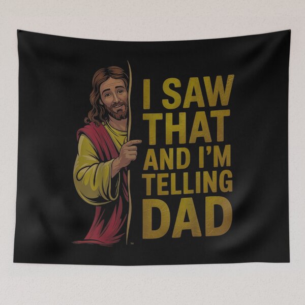 Item preview,  Funny Jesus I Saw That I'm Telling Dad  designed and sold by peggycantu.