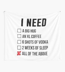 I Need Wall Tapestry