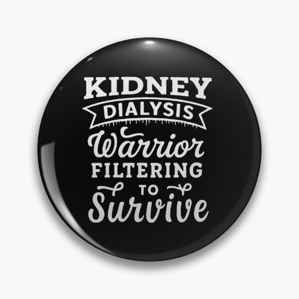 Item preview,  Kidney Patient Dialysis Humor Renal Failure Warrior Gift designed and sold by flowerpower999.