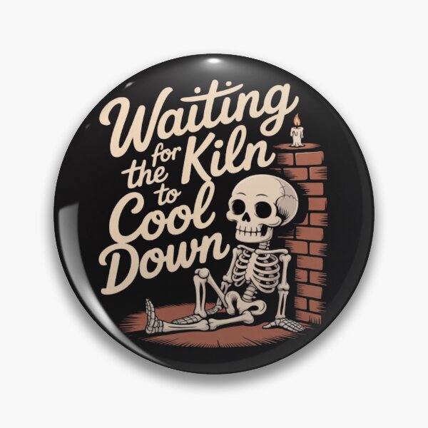Item preview, Waiting For The Kiln To Cool Down Ceramic designed and sold by ChrisRhea8h.