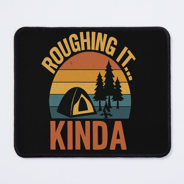 Item preview, Roughing It… Kinda | Funny Camping Retro Sunset designed and sold by Redblackman.