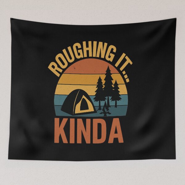 Item preview, Roughing It… Kinda | Funny Camping Retro Sunset designed and sold by Redblackman.