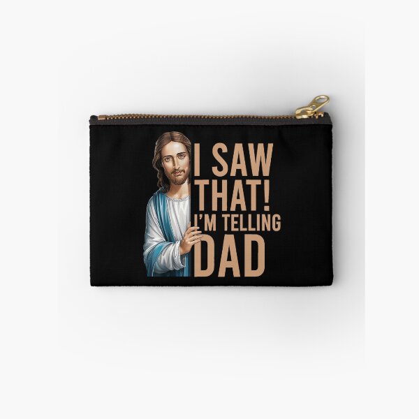Item preview, I Saw That I'm Telling Dad Jesus Meme designed and sold by peggycantu.