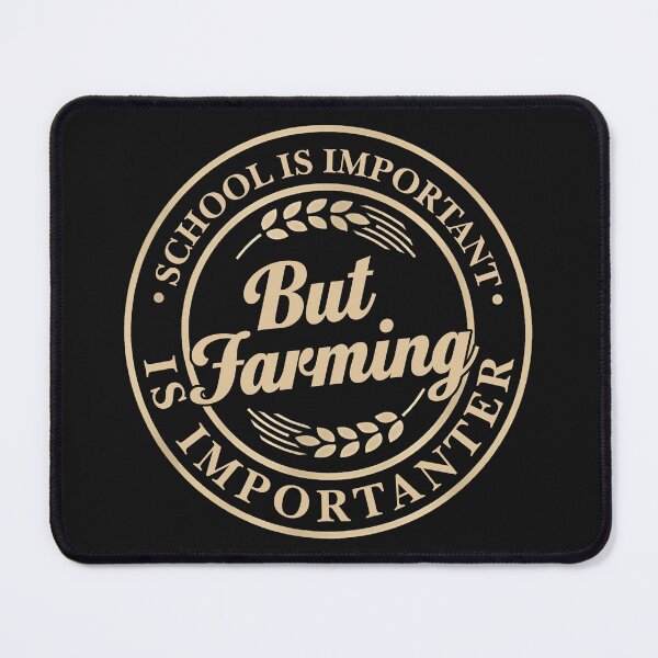 Item preview, Farming Is Importanter Funny Farmer Tee designed and sold by TinaMDedrick.