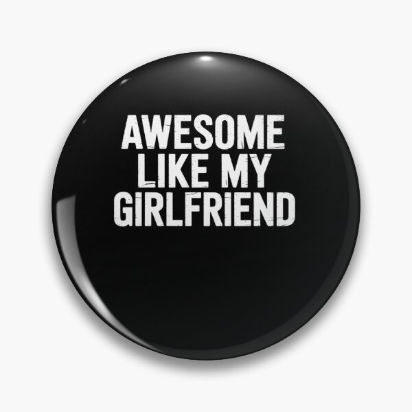 Item preview, Awesome Like My Girlfriend designed and sold by ValerieRodrigue.