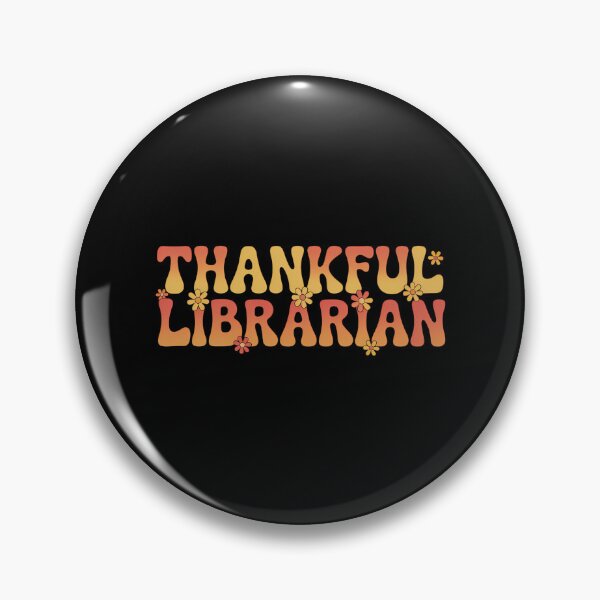 Item preview, Thankful Librarian Thanksgiving Library Worker designed and sold by PeteHomenick.