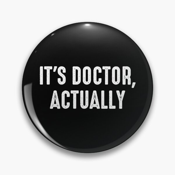 Item preview, It's Doctor Actually - Funny PHD Graduate Gift designed and sold by karnikavoriz.