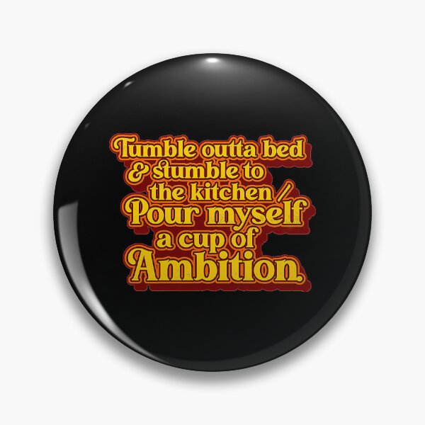 Item preview, Dolly Parton __ Pour Myself A Cup Of Ambition Lyrics designed and sold by Harleenow.