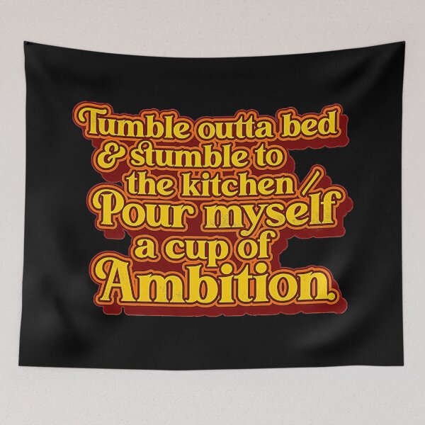 Item preview, Dolly Parton __ Pour Myself A Cup Of Ambition Lyrics designed and sold by Harleenow.