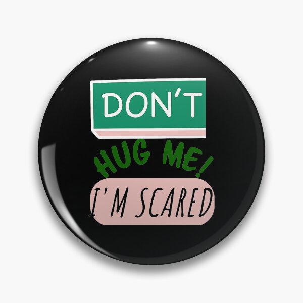 Item preview, Dont Hug Me Im Scared  designed and sold by ankensteino.