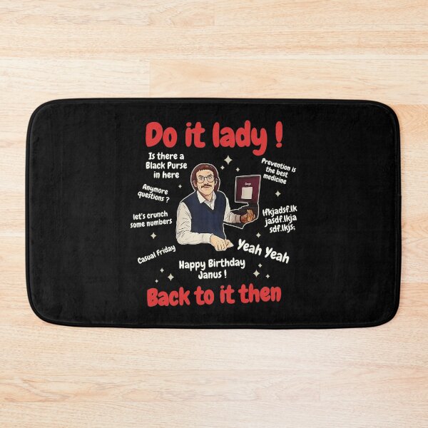 Item preview, Do It Lady Chit , Trending Funny Saying  designed and sold by akomiqguel.