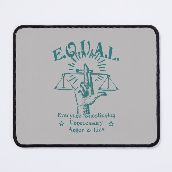 Item preview, E.Q.U.A.L. – Everyone Questioning Unnecessary Anger & Lies designed and sold by Milena R..