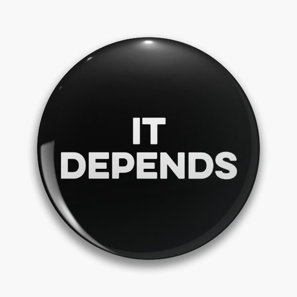 Item preview, It Depends - Funny Lawyer Quote designed and sold by kazunayukov.