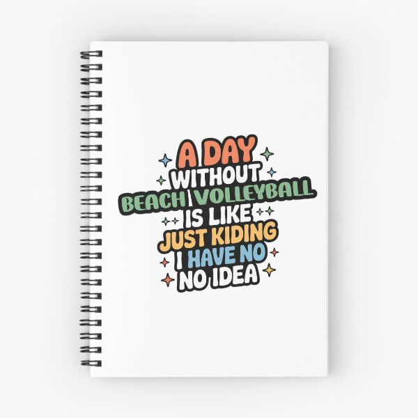 Item preview, A Day Without Beach Volleyball Is Like Just Kidding - Cool & Funny Beach Volleyball Lover designed and sold by Watsonarts.