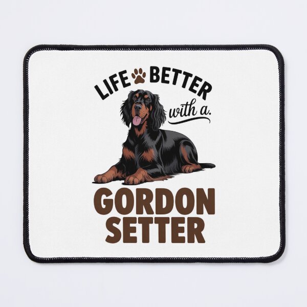 Item preview, Gordon Setter Dog Breed Life is Better with a Gordon Setter designed and sold by Sunset4Bones.