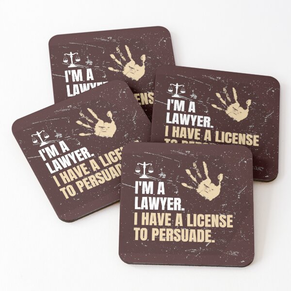 Item preview, I'm a lawyer. I have a license to persuade. designed and sold by Newprojectart.