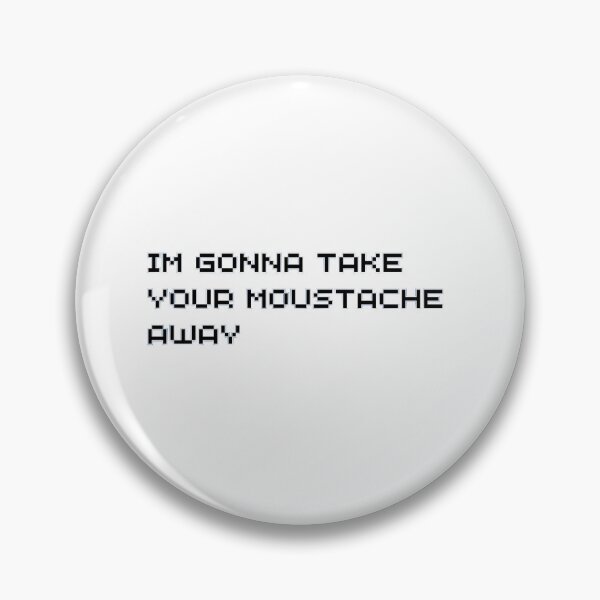 Item preview, "Im gonna take your moustache away" Hermitcraft, Grain reference designed and sold by ammecreates553.