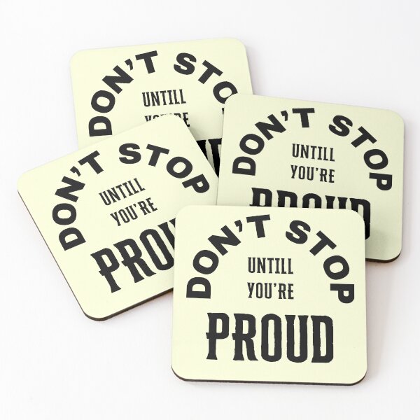 Item preview, Don't Stop Untill you are proud designed and sold by Fastex fusion.