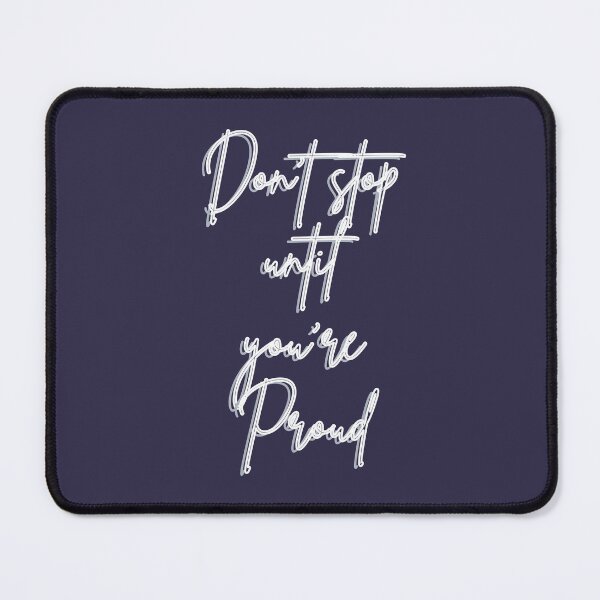 Item preview, DON'T STOP UNTILL YOU ARE PROUD Motivational quote designed and sold by Fastex fusion.